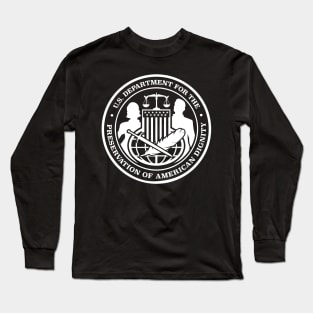 U.S. Department for Preservation of American Dignity Logo (White) Long Sleeve T-Shirt